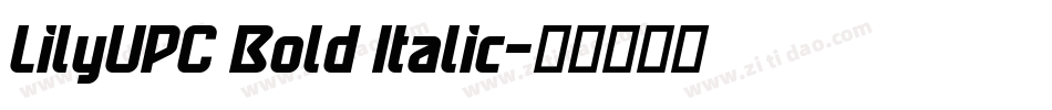 LilyUPC Bold Italic字体转换